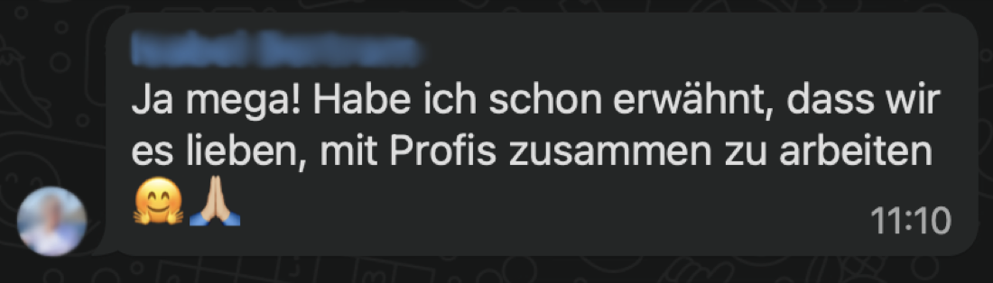 WhatsApp-Feedback: Wir lieben es, mit Profis zusammenzuarbeiten